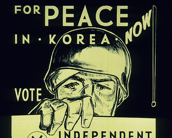 For Peace in Korea Now Vote Independent Progressive, 1952, Poster collection, Hoover Institution Library & Archives, Stanford University